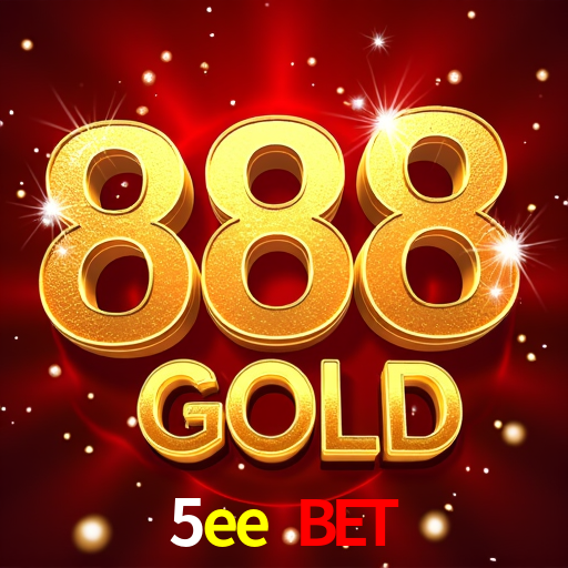 Live Casino 5ee bet